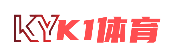 k1体育｜十年品牌 值得信赖-官方网站